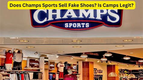 is champs shoes fake|is champs sports a scam.